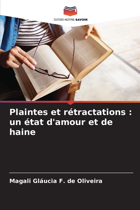 Plaintes et rétractations : un état d'amour et de haine - Image 1