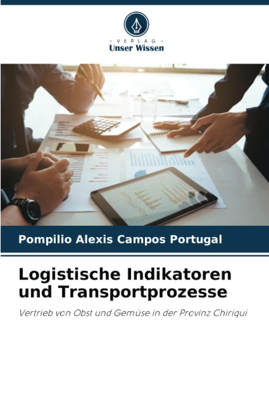 Logistische Indikatoren und Transportprozesse: Vertrieb von Obst und Gemüse in der Provinz Chiriqui