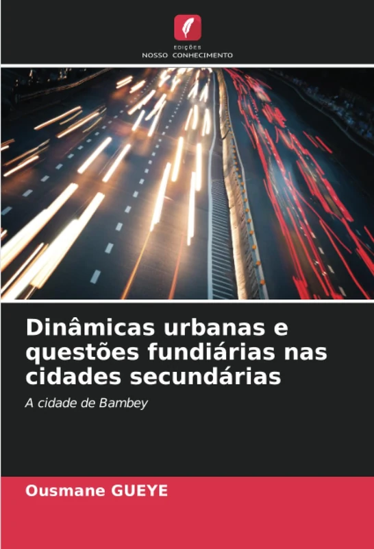 Dinâmicas urbanas e questões fundiárias nas cidades secundárias: A cidade de Bambey
