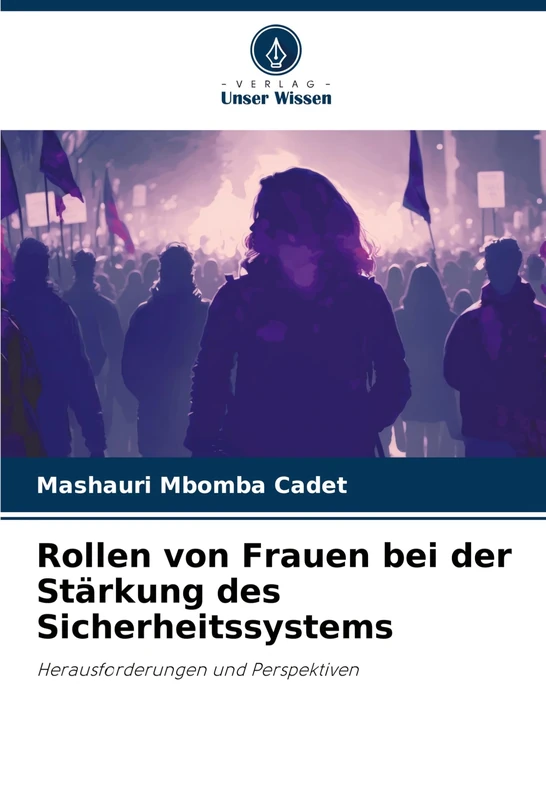 Rollen von Frauen bei der Stärkung des Sicherheitssystems: Herausforderungen und Perspektiven
