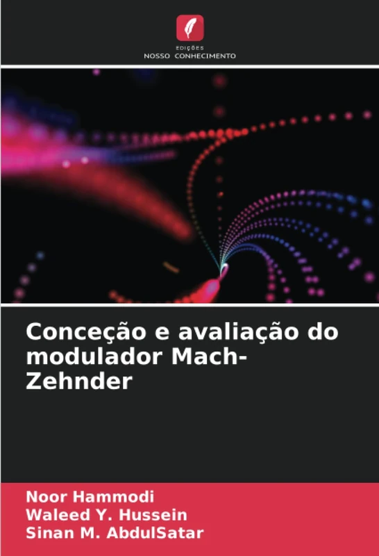 Conceção e avaliação do modulador Mach-Zehnder