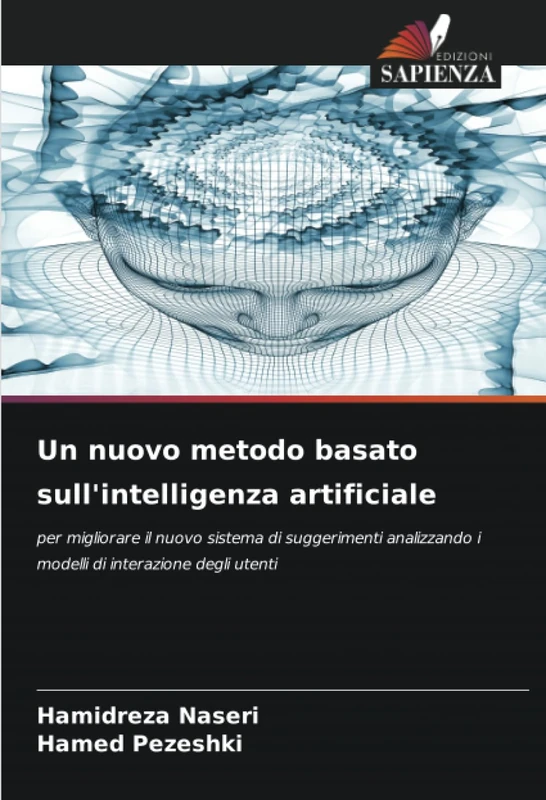 Un nuovo metodo basato sull'intelligenza artificiale: per migliorare il nuovo sistema di suggerimenti analizzando i modelli di interazione degli utenti