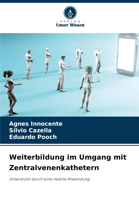 Weiterbildung im Umgang mit Zentralvenenkathetern: Unterstützt durch eine mobile Anwendung - Image 1