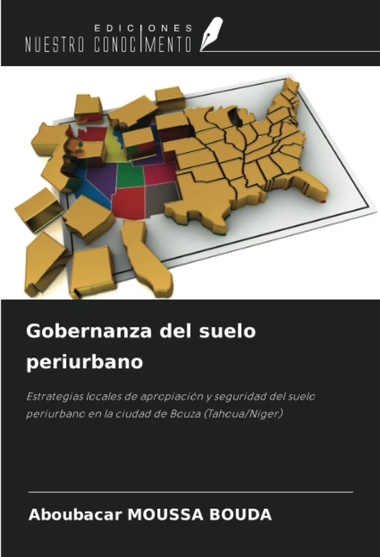 Gobernanza del suelo periurbano: Estrategias locales de apropiación y seguridad del suelo periurbano en la ciudad de Bouza (Tahoua/Níger)