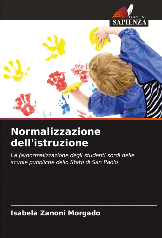 Normalizzazione dell'istruzione: La (a)normalizzazione degli studenti sordi nelle scuole pubbliche dello Stato di San Paolo