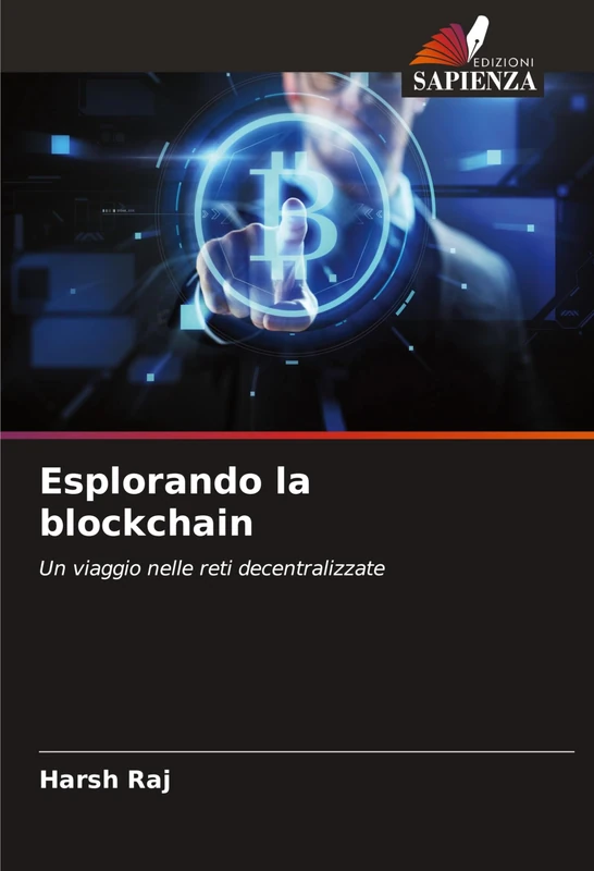 Esplorando la blockchain: Un viaggio nelle reti decentralizzate