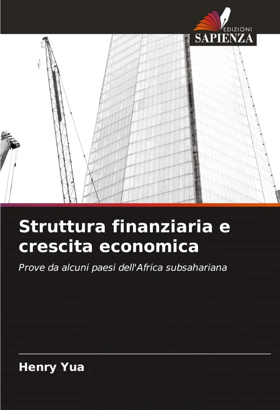 Struttura finanziaria e crescita economica: Prove da alcuni paesi dell'Africa subsahariana
