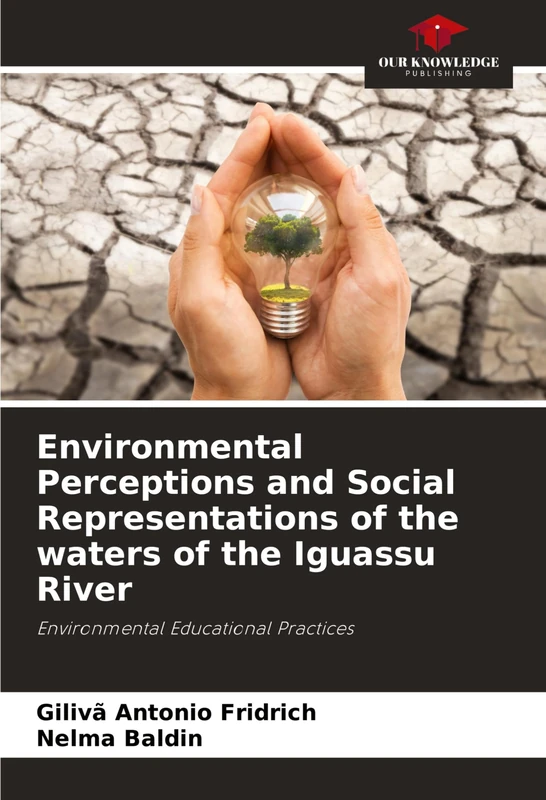 Environmental Perceptions and Social Representations of the waters of the Iguassu River: Environmental Educational Practices