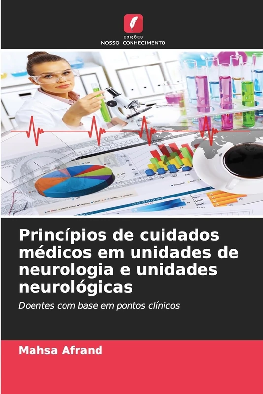 Princípios de cuidados médicos em unidades de neurologia e unidades neurológicas: Doentes com base em pontos clínicos