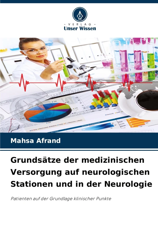 Grundsätze der medizinischen Versorgung auf neurologischen Stationen und in der Neurologie: Patienten auf der Grundlage klinischer Punkte