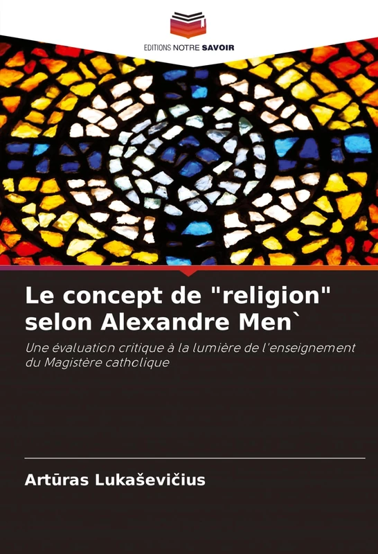 Le concept de "religion" selon Alexandre Men`: Une évaluation critique à la lumière de l'enseignement du Magistère catholique - Image 1