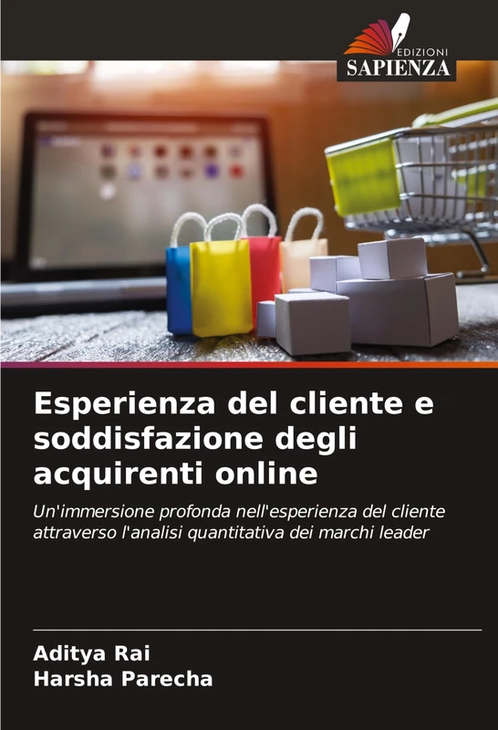 Esperienza del cliente e soddisfazione degli acquirenti online: Un'immersione profonda nell'esperienza del cliente attraverso l'analisi quantitativa dei marchi leader
