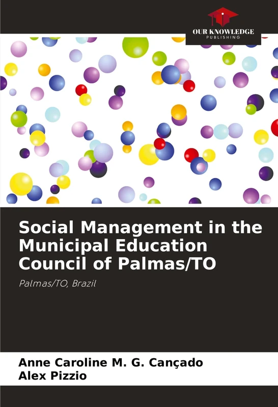 Social Management in the Municipal Education Council of Palmas/TO: Palmas/TO, Brazil