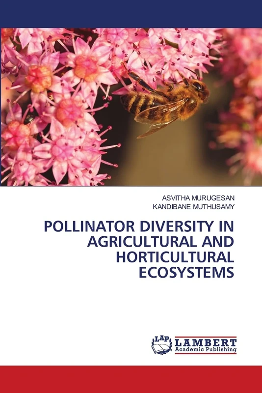 POLLINATOR DIVERSITY IN AGRICULTURAL AND HORTICULTURAL ECOSYSTEMS