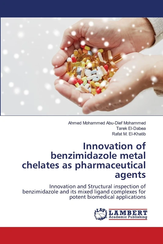 Innovation of benzimidazole metal chelates as pharmaceutical agents: Innovation and Structural inspection of benzimidazole and its mixed ligand complexes for potent biomedical applications - Image 1