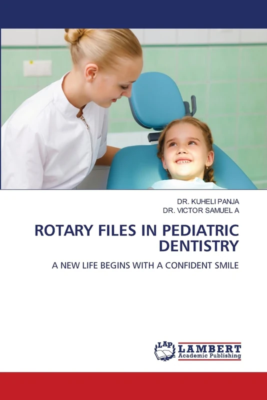 ROTARY FILES IN PEDIATRIC DENTISTRY: A NEW LIFE BEGINS WITH A CONFIDENT SMILE