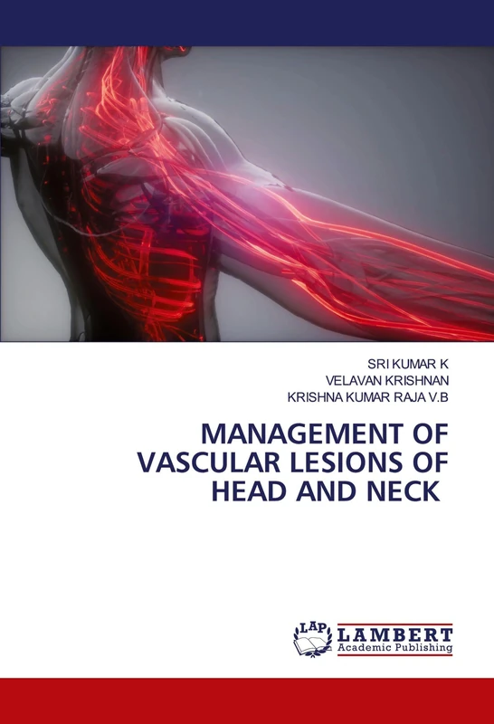 MANAGEMENT OF VASCULAR LESIONS OF HEAD AND NECK