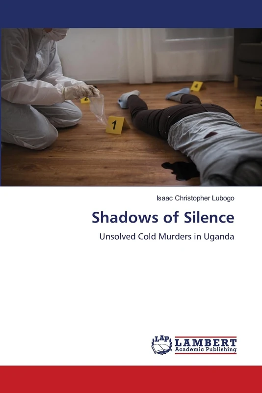 Shadows of Silence: Unsolved Cold Murders in Uganda