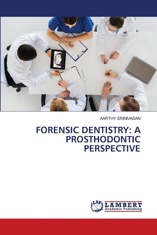 FORENSIC DENTISTRY: A PROSTHODONTIC PERSPECTIVE