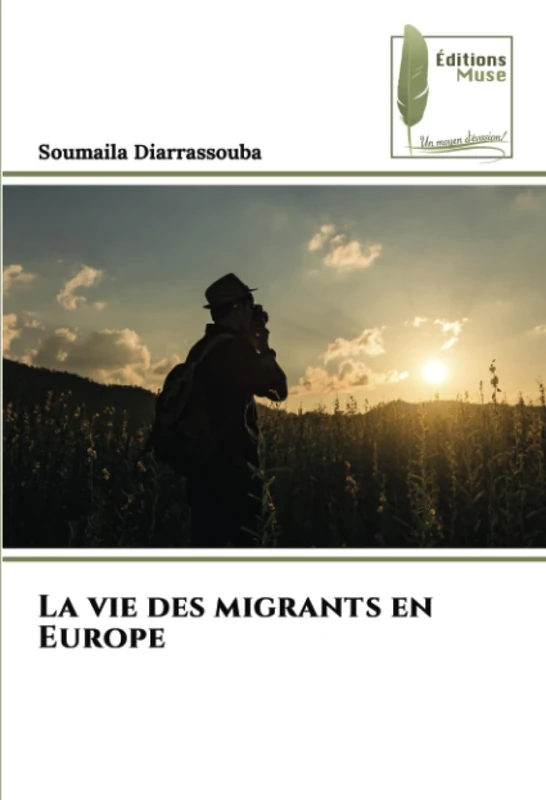La vie des migrants en Europe
