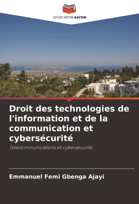 Droit des technologies de l'information et de la communication et cybersécurité: Télécommunications et cybersécurité