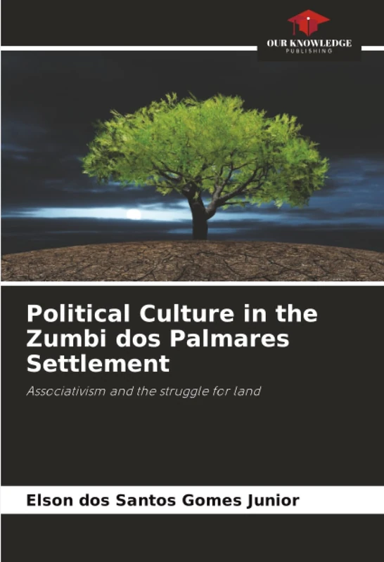 Political Culture in the Zumbi dos Palmares Settlement: Associativism and the struggle for land