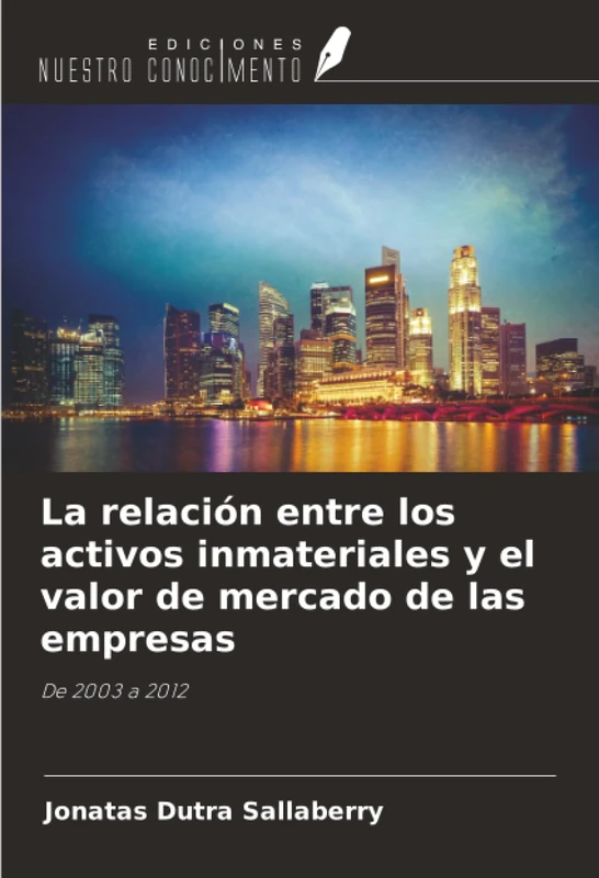 La relación entre los activos inmateriales y el valor de mercado de las empresas: De 2003 a 2012