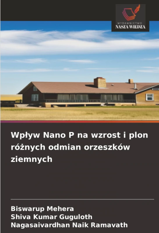 Wpływ Nano P na wzrost i plon różnych odmian orzeszków ziemnych