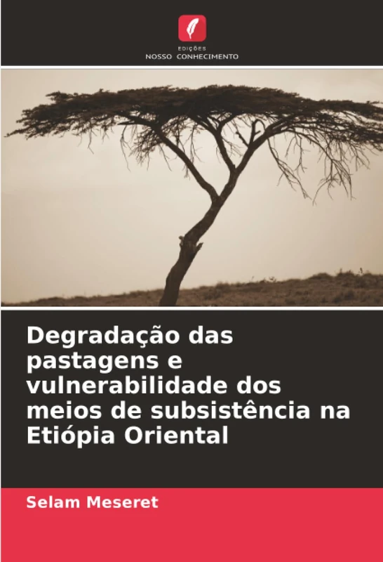 Degradação das pastagens e vulnerabilidade dos meios de subsistência na Etiópia Oriental