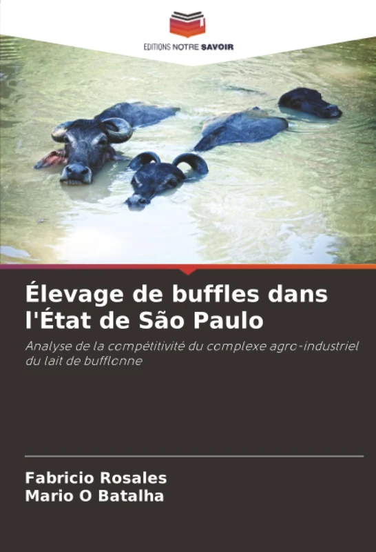 Élevage de buffles dans l'État de São Paulo: Analyse de la compétitivité du complexe agro-industriel du lait de bufflonne