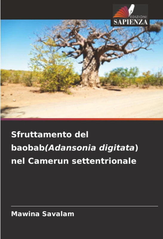 Sfruttamento del baobab(Adansonia digitata) nel Camerun settentrionale