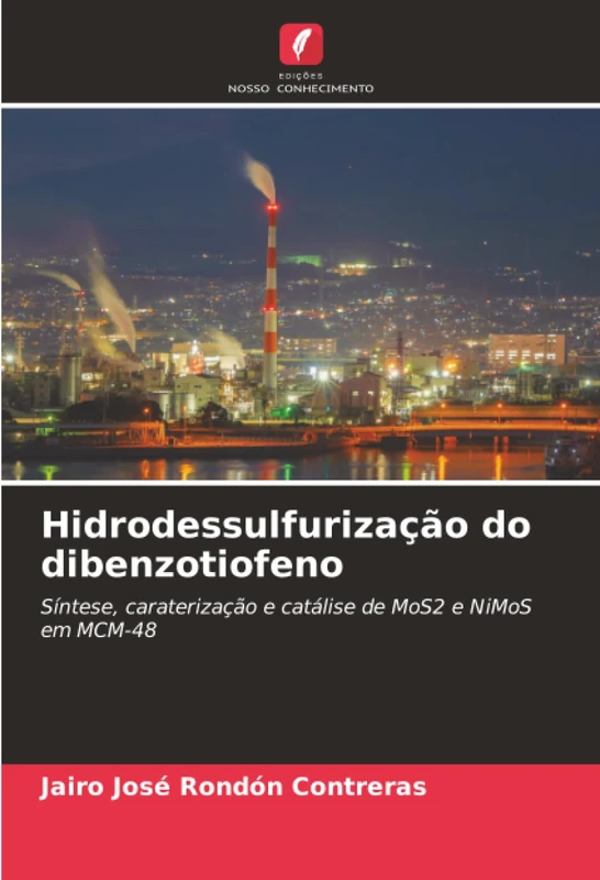 Hidrodessulfurização do dibenzotiofeno: Síntese, caraterização e catálise de MoS2 e NiMoS em MCM-48