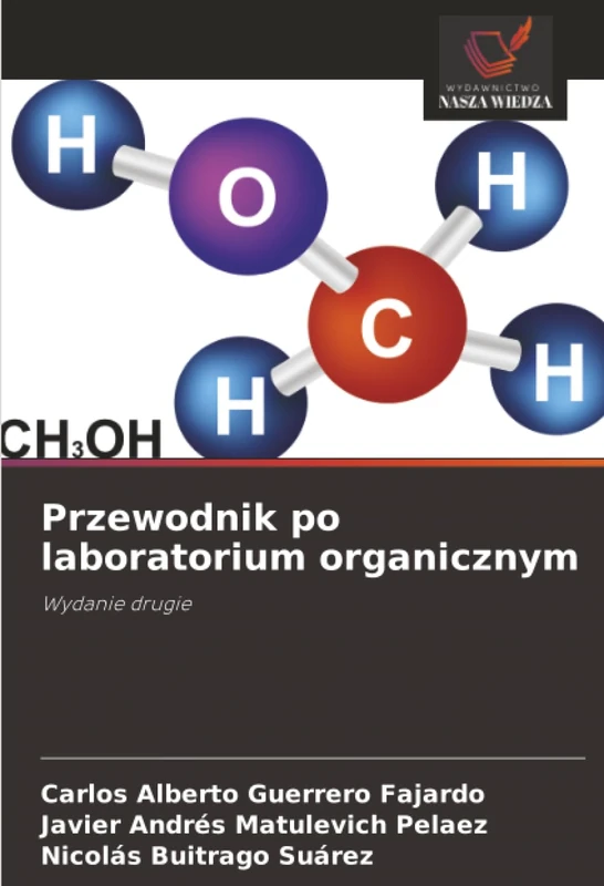 Przewodnik po laboratorium organicznym: Wydanie drugie