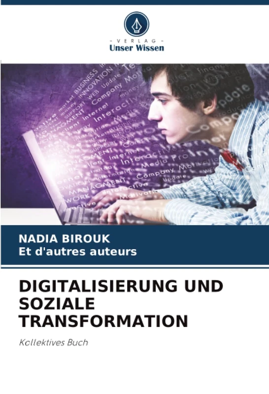 DIGITALISIERUNG UND SOZIALE TRANSFORMATION: Kollektives Buch