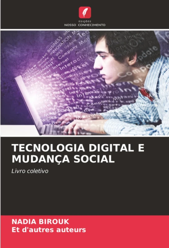 TECNOLOGIA DIGITAL E MUDANÇA SOCIAL: Livro coletivo