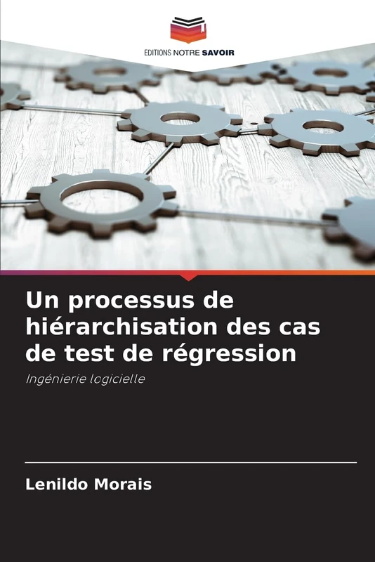 Un processus de hiérarchisation des cas de test de régression: Ingénierie logicielle - Image 1