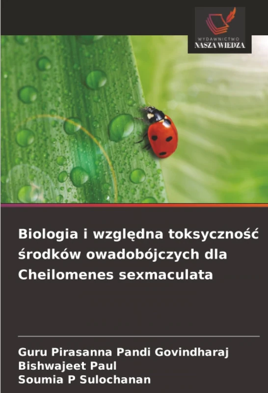 Biologia i względna toksyczność środków owadobójczych dla Cheilomenes sexmaculata