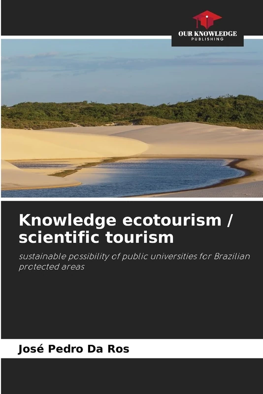 Knowledge ecotourism / scientific tourism: sustainable possibility of public universities for Brazilian protected areas