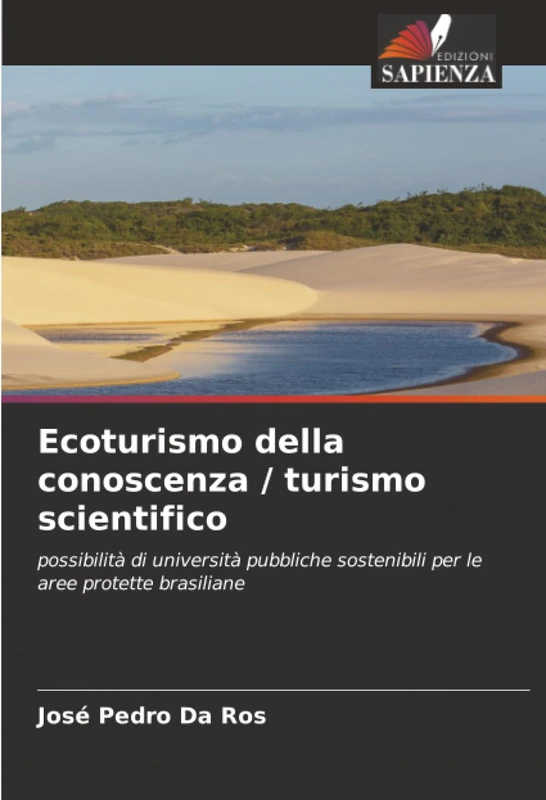 Ecoturismo della conoscenza / turismo scientifico: possibilità di università pubbliche sostenibili per le aree protette brasiliane