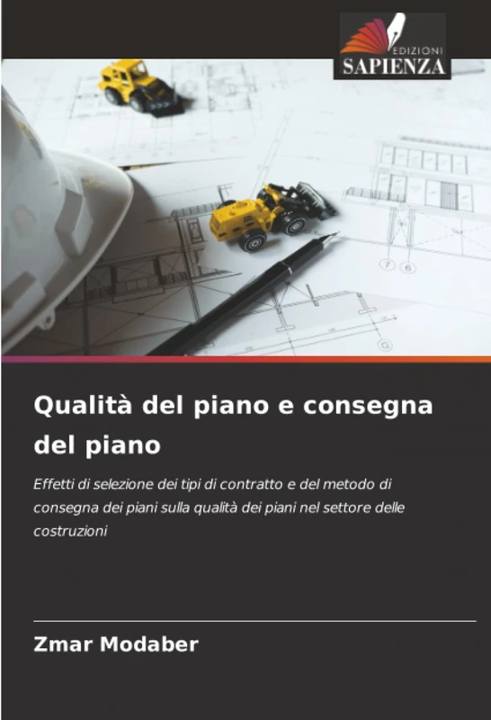 Qualità del piano e consegna del piano: Effetti di selezione dei tipi di contratto e del metodo di consegna dei piani sulla qualità dei piani nel settore delle costruzioni - Image 1