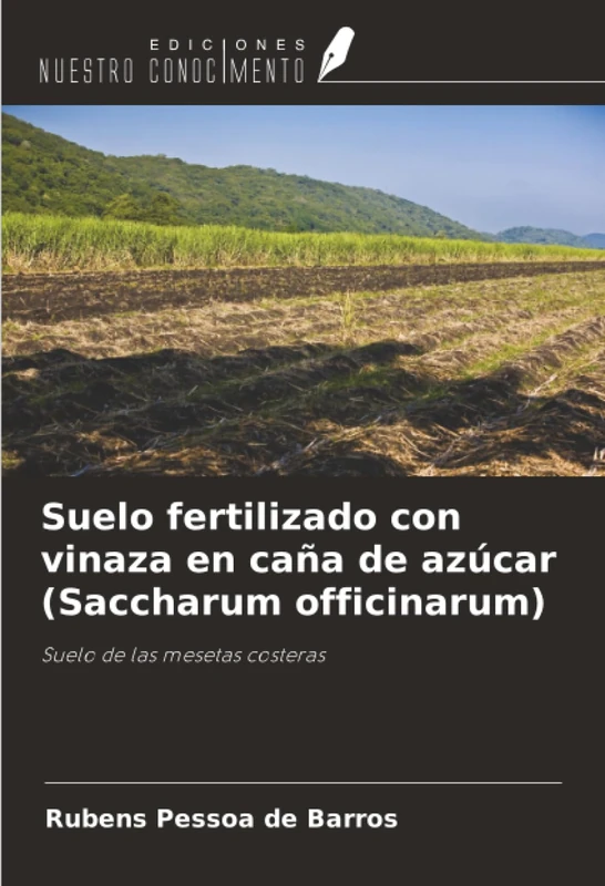 Suelo fertilizado con vinaza en caña de azúcar (Saccharum officinarum): Suelo de las mesetas costeras