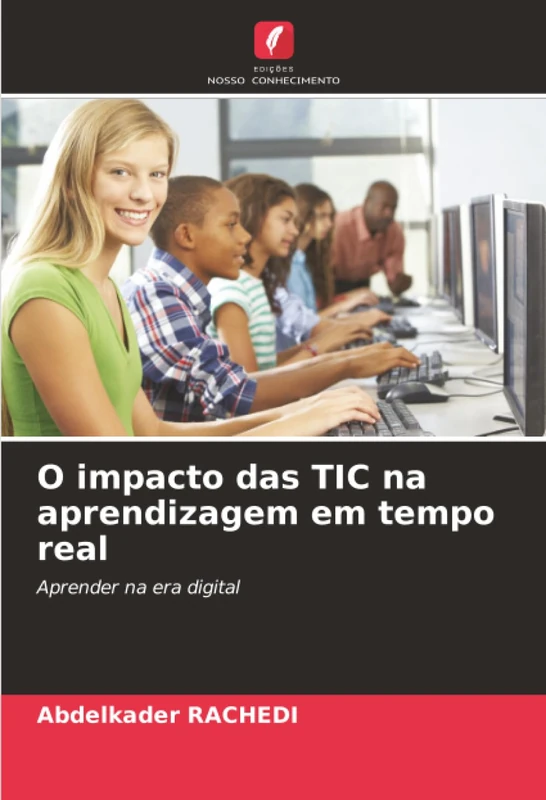 O impacto das TIC na aprendizagem em tempo real: Aprender na era digital