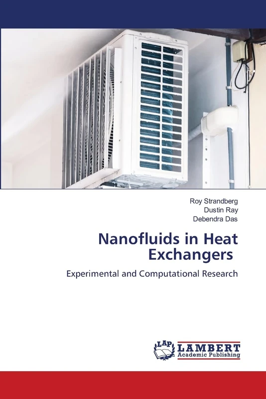 Nanofluids in Heat Exchangers: Experimental and Computational Research