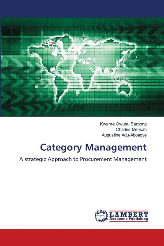 Category Management: A strategic Approach to Procurement Management