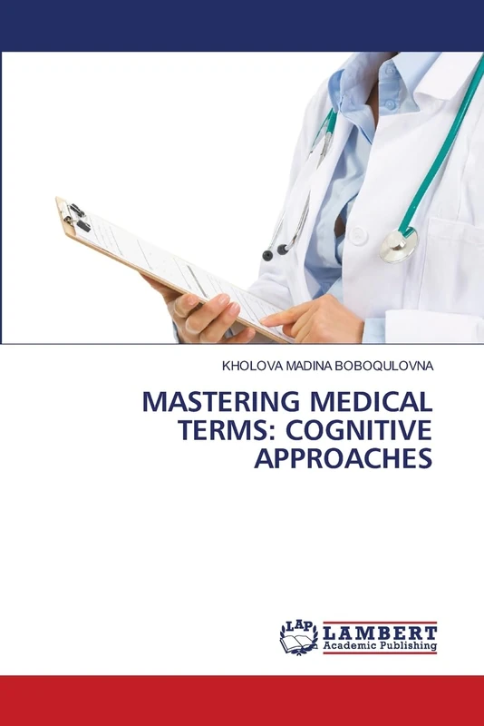 MASTERING MEDICAL TERMS: COGNITIVE APPROACHES
