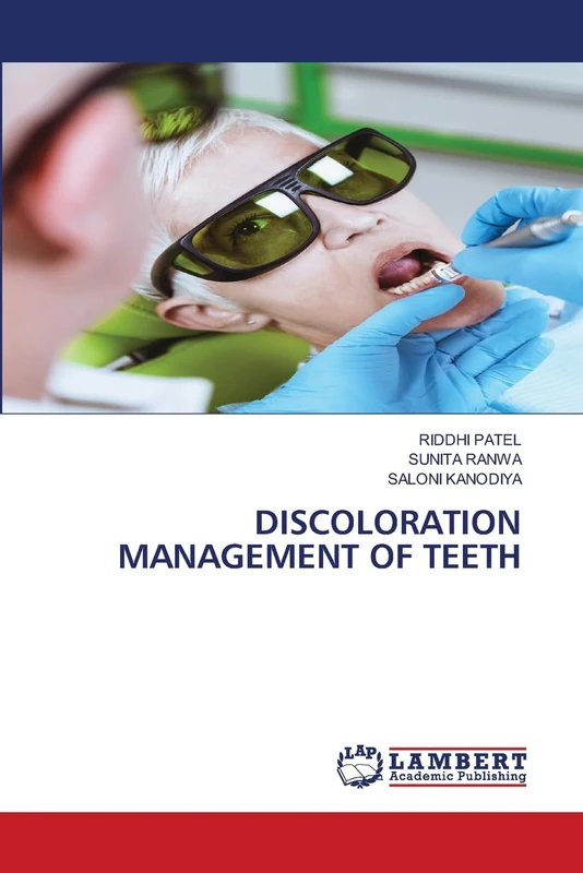 DISCOLORATION MANAGEMENT OF TEETH