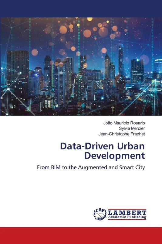 Data-Driven Urban Development: From BIM to the Augmented and Smart City