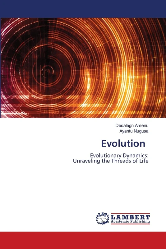 Evolution: Evolutionary Dynamics:Unraveling the Threads of Life