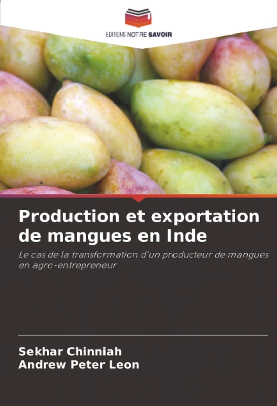 Production et exportation de mangues en Inde: Le cas de la transformation d'un producteur de mangues en agro-entrepreneur