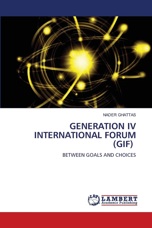 GENERATION IV INTERNATIONAL FORUM (GIF): BETWEEN GOALS AND CHOICES - Image 1